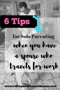 Tips to survive when husband travels for work #soloparenting #sahm #motherhood #momtips