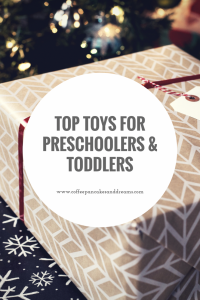 Favorite Toys for Preschool and Toddler Aged Kids