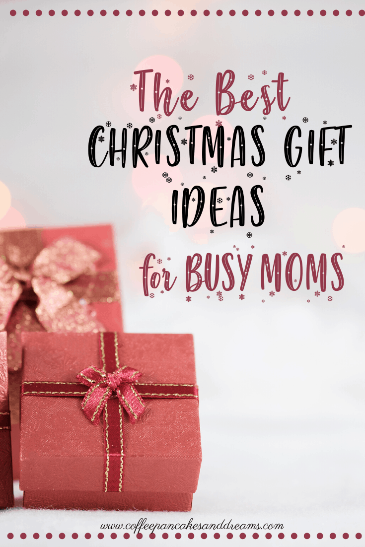 Best Christmas Gift Ideas for Busy Moms #meaningful #mothers #unique #fromkids