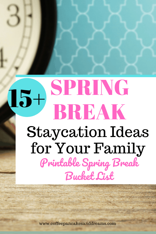 Family Staycation Ideas for Spring Break #cheap #budget #bucketlist