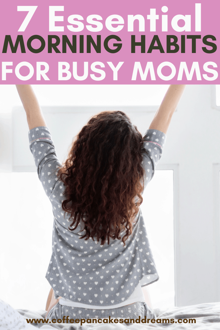 7 Best Morning Habits for Moms #selfcare #organization #simple